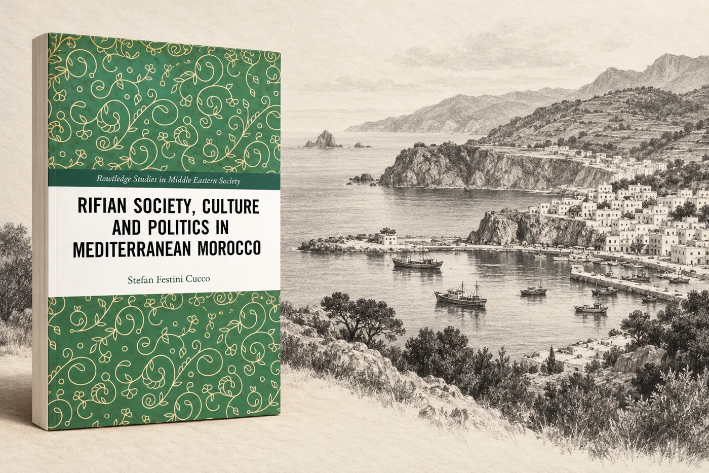 The green cover of Stefan Festini Cucco’s book beside an illustrative view of the Rif’s mountains, coastline and fishing harbour